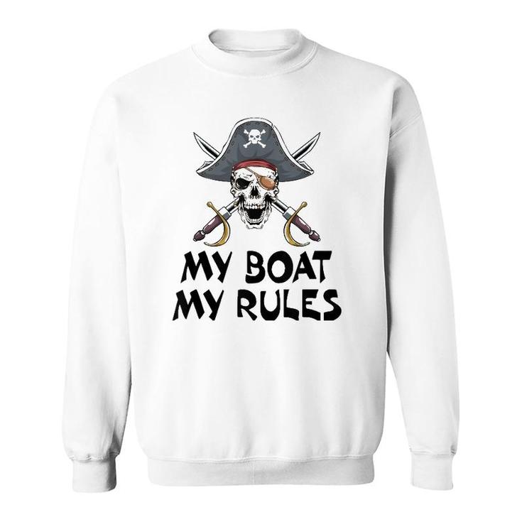 My Boat My Rules Pirate Novelty Halloween  Sweatshirt