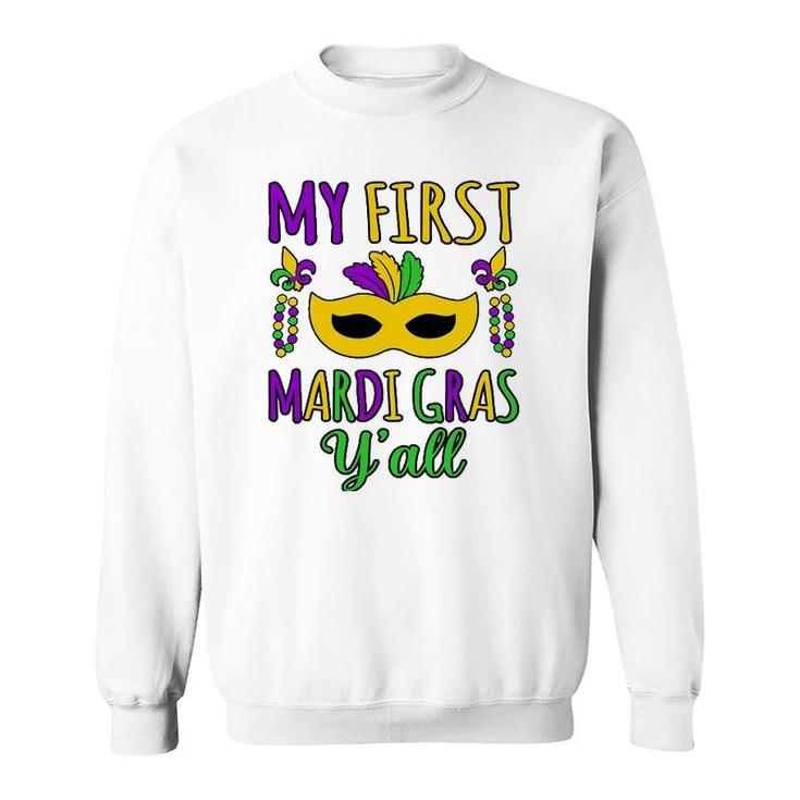 My First Mardi Gras Y'all Mardi Gras Party Holiday Graphic Sweatshirt
