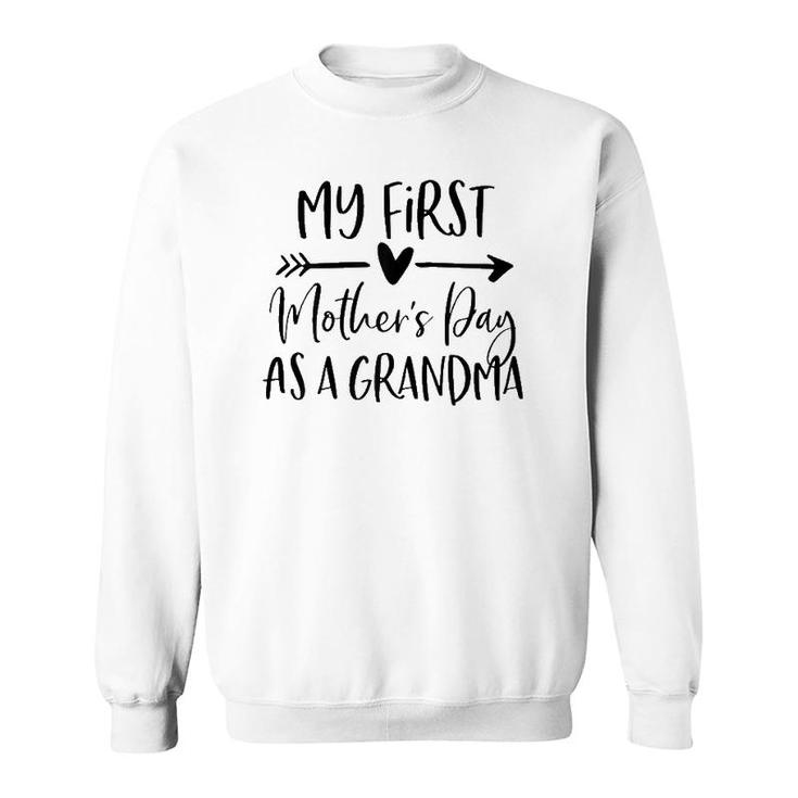 My First Mother's Day As A Grandma  New Grandma Gift Sweatshirt