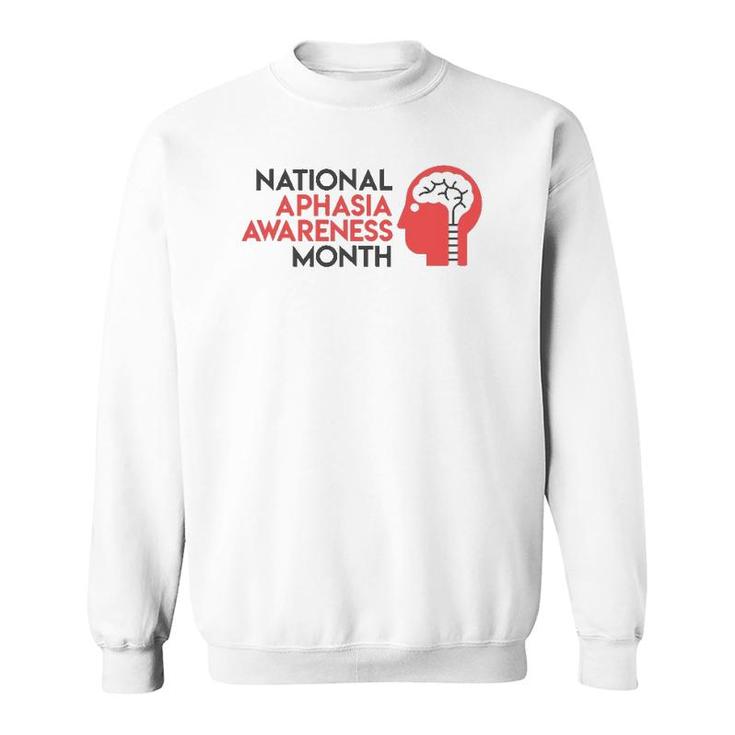 National Aphasia Awareness Month Sweatshirt