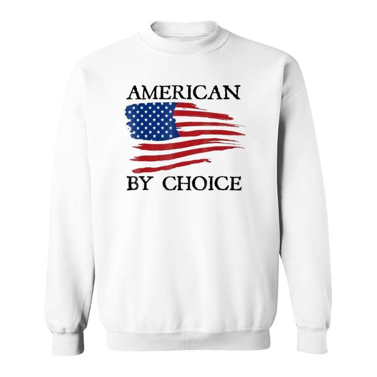 New Citizenship American By Choice Proud Citizen Sweatshirt