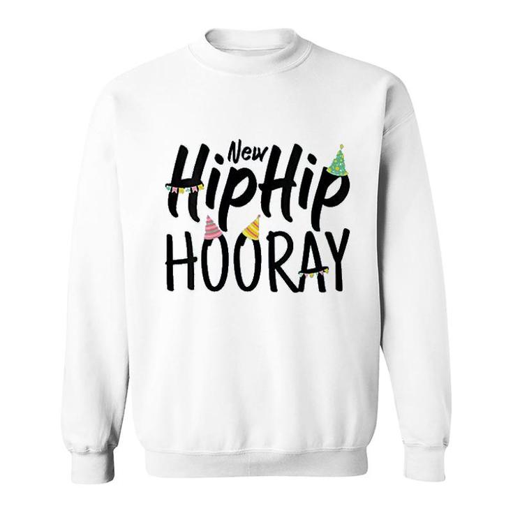 New Hip Hip Hooray Sweatshirt