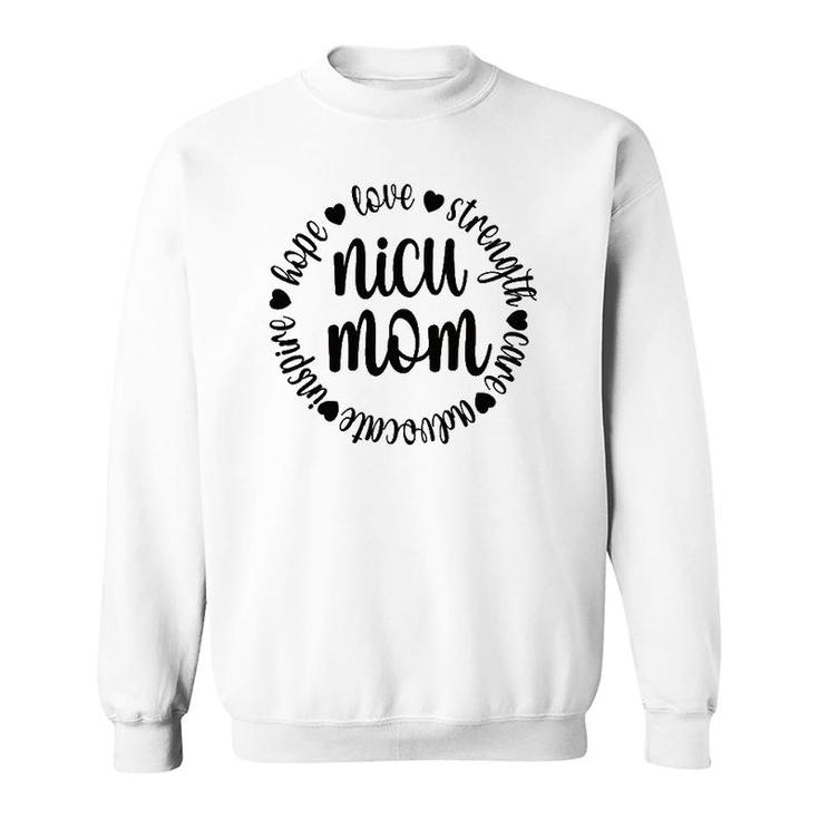 Nicu Mom Appreciation Micro Preemie Baby Nicu Warrior Mom Sweatshirt