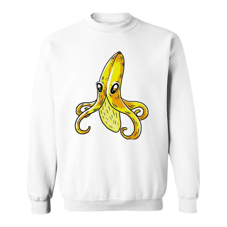 Octopus Banana Yellow Funny Humor Fruit Pun Lover Gift Sweatshirt
