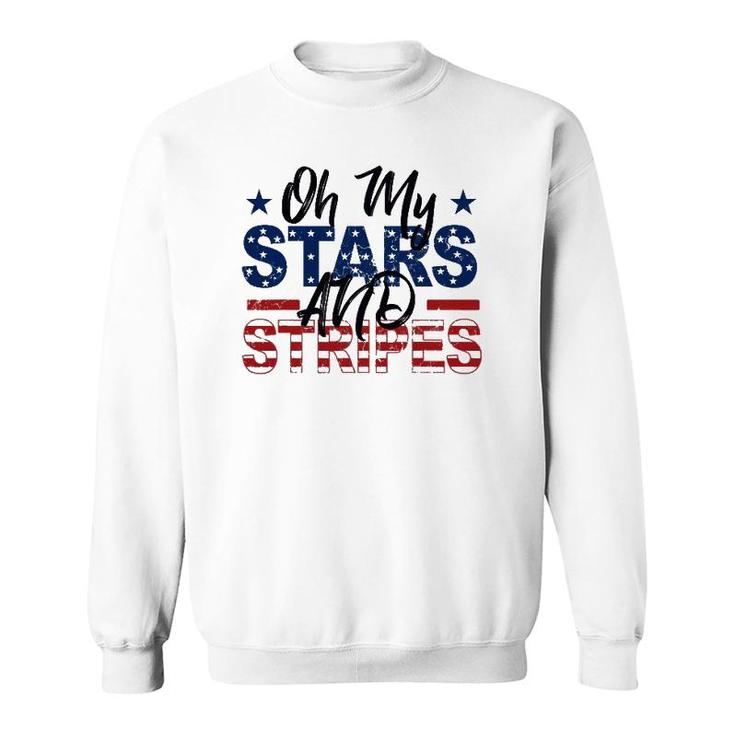 Oh My Stars And Stripes Fourth Of July Sweatshirt