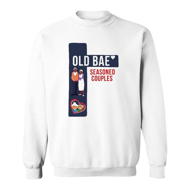 Old Bae - Seasoned Couples Tee Sweatshirt