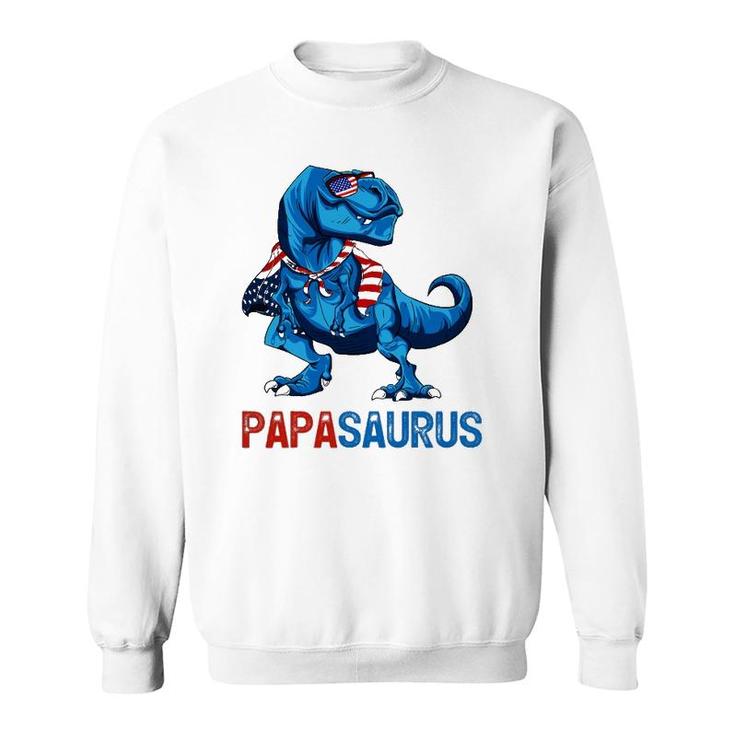 Papasaurusrex Dinosaur Papa Saurus 4Th Of July Men Daddy Sweatshirt