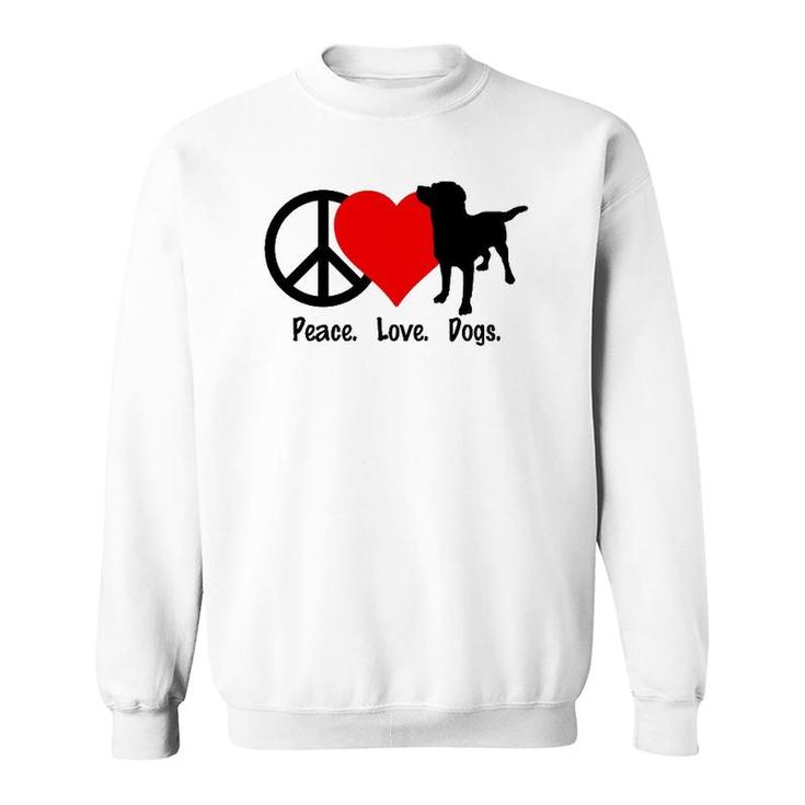 Peace Love Dogs  Tee Dog Puppy Sweatshirt