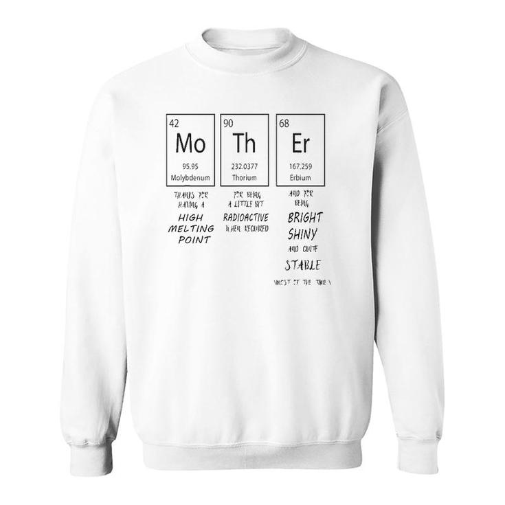 Periodic Table Of Elements Mother For Mother's Day Sweatshirt