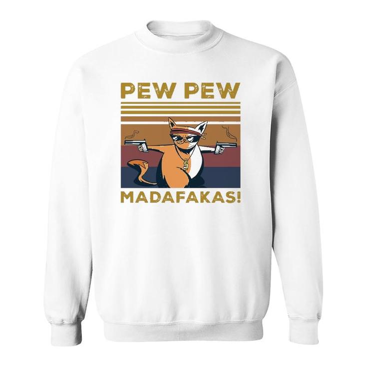 Pew Pew Madafakas Funny Cat Lover Gift Vintage Retro Pullover Sweatshirt