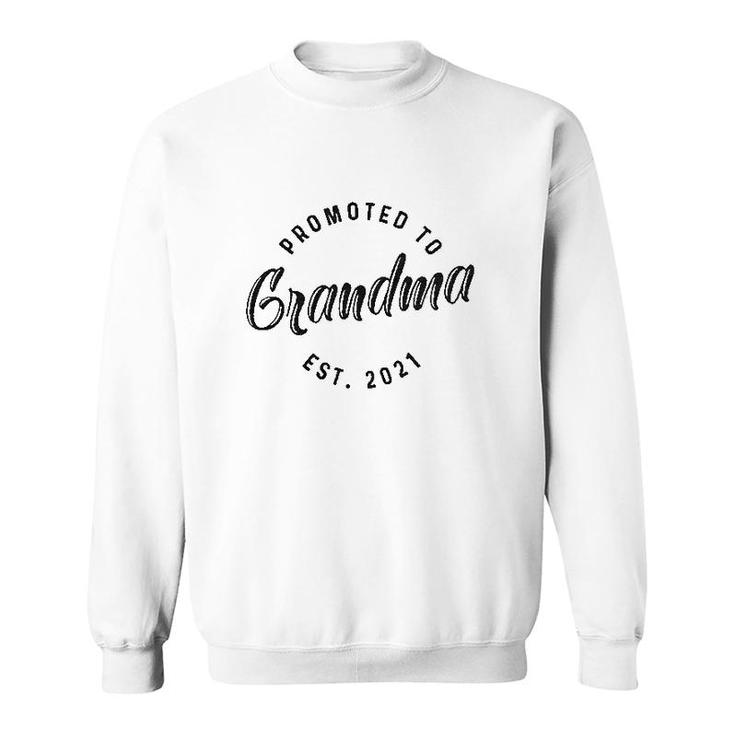Promoted To Grandma 2021 Sweatshirt
