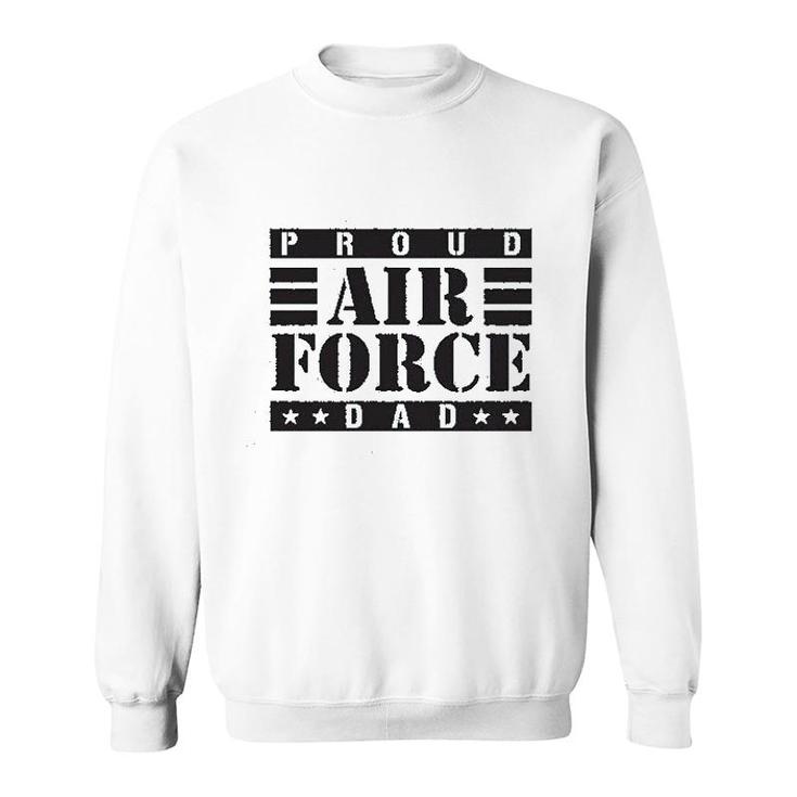 Proud Air Force Dad Sweatshirt