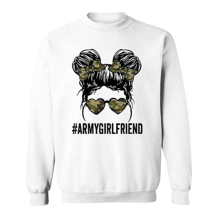 Proud Army Girlfriend Funny Tee For Army Wives Army Women Sweatshirt