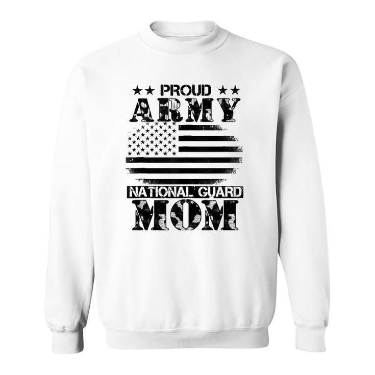 Proud Army National Guard Mom Usa Mother's Day Military  Sweatshirt