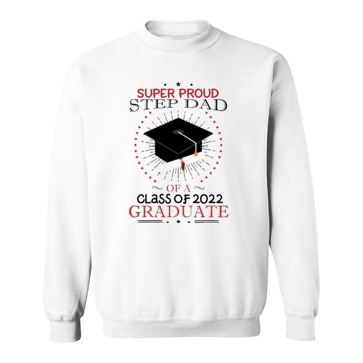 Proud Step Dad The Class Of 2018 Graduate Graduation Sweatshirt