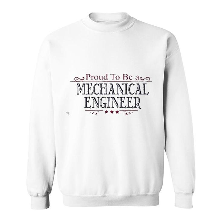 Proud To Be A Mechanical Engineer Sweatshirt