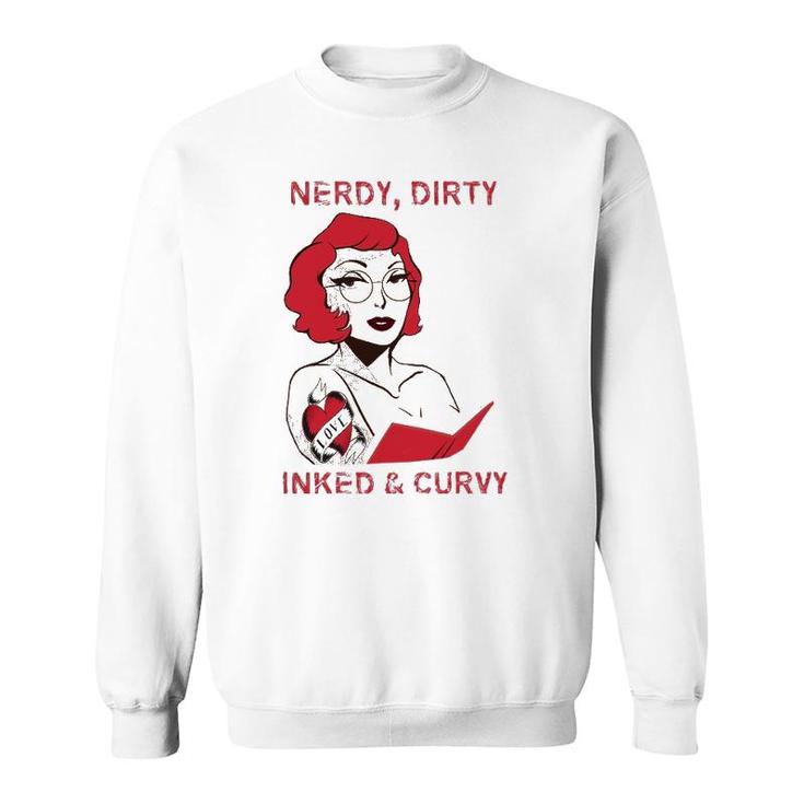 Reader Dirty Inked Curvaceous Tattoo Lady Sweatshirt