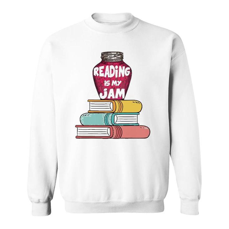 Reading Is My Jam Funny Books Lover Kids  Gift Sweatshirt