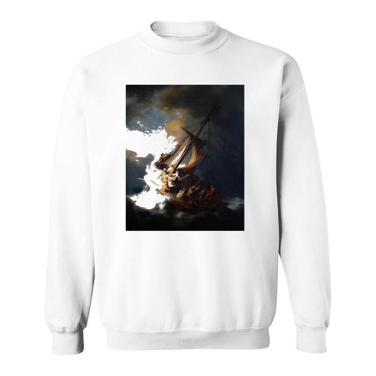 Rembrandt Christ In The Storm On The Sea Of Galilee Sweatshirt
