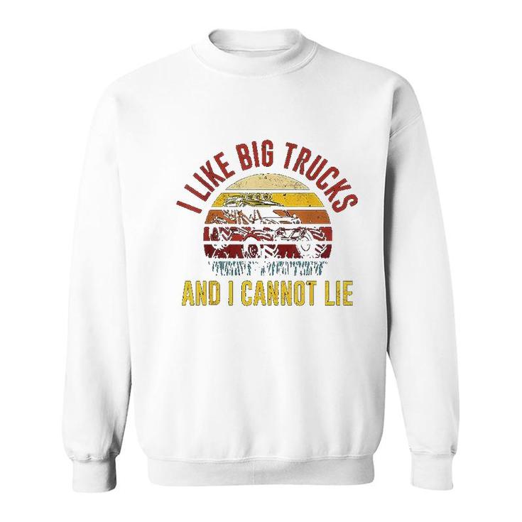 Retro I Like Big Trucks And I Cannot Lie Sweatshirt