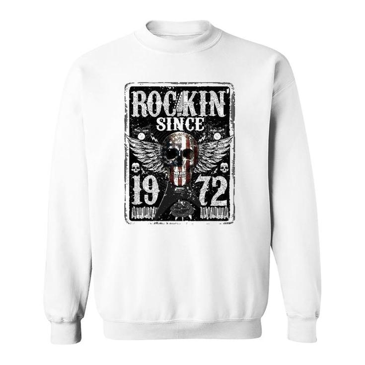 Rockin Since 1972  50 Years Old 50Th Birthday Classic Sweatshirt
