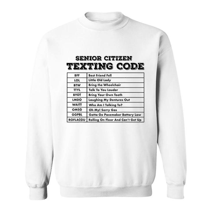 Senior Citizen Texting Code Sweatshirt