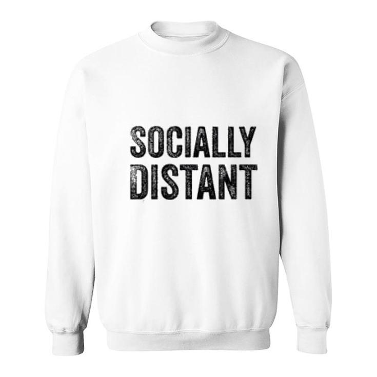 Socially Distant Introvert Funny Social Distancing Sweatshirt