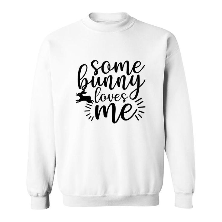 Some Bunny Loves Me Sweatshirt