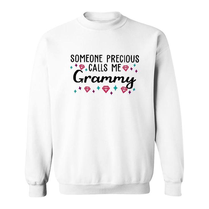 Someone Precious Calls Me Grammy Sweatshirt