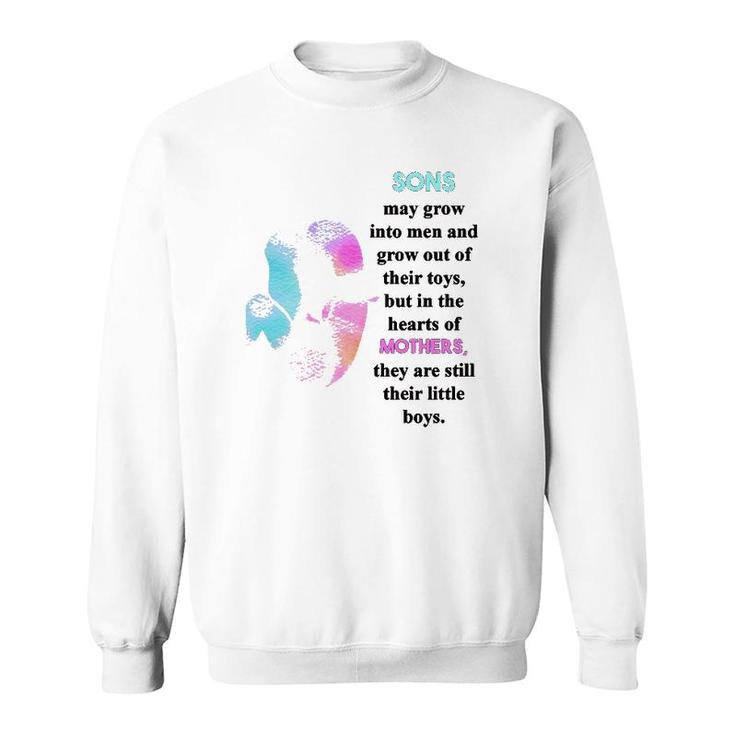 Sons May Grow Into Men And Grow Out Of Their Toys But In The Hearts Of Mothers They Are Still Their Little Boys Mother And Son Silhouette Sweatshirt