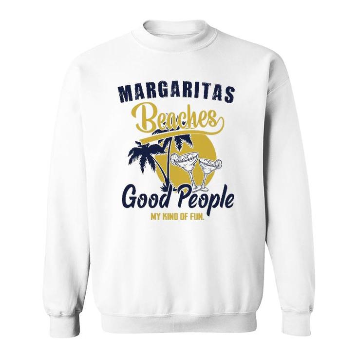 Summer Fun Vacation Margaritas Beaches & Good People Graphic Sweatshirt