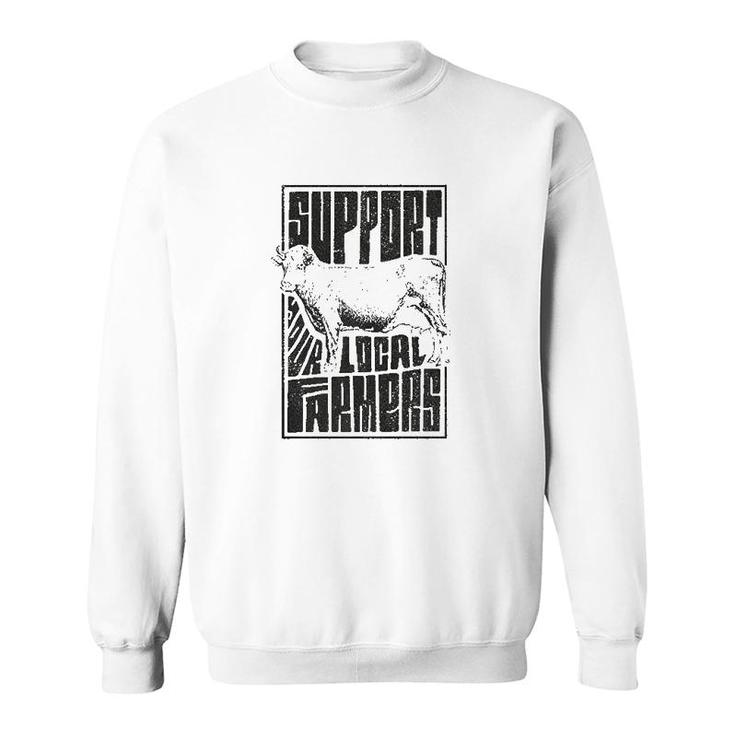 Support Your Local Farmers Proud Farming Sweatshirt