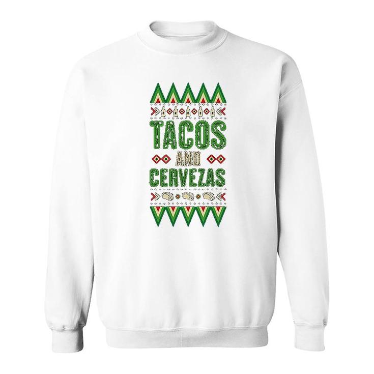 Tacos And Cervezas Sweatshirt