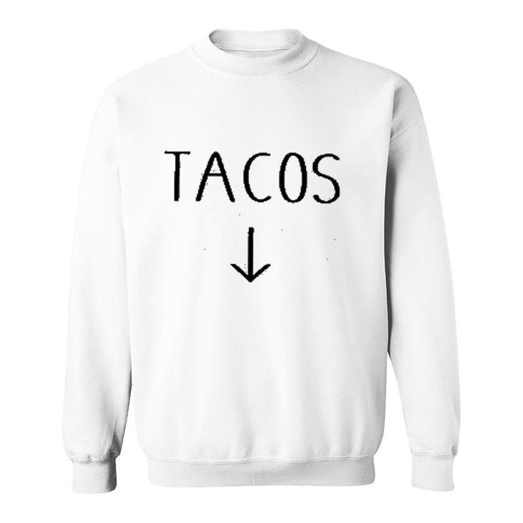 Tacos Or Not Tacos Sweatshirt
