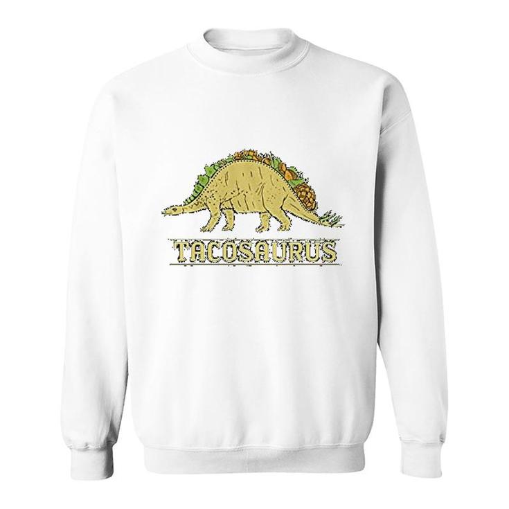Tacosaurus Sweatshirt