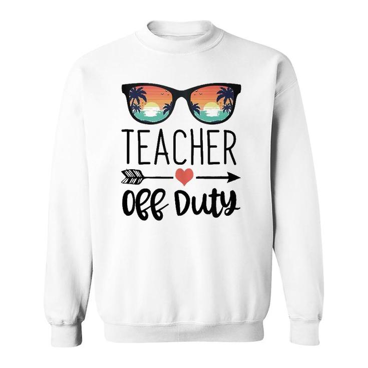 Teacher Design Sunglass Teacher Off Duty  Sweatshirt