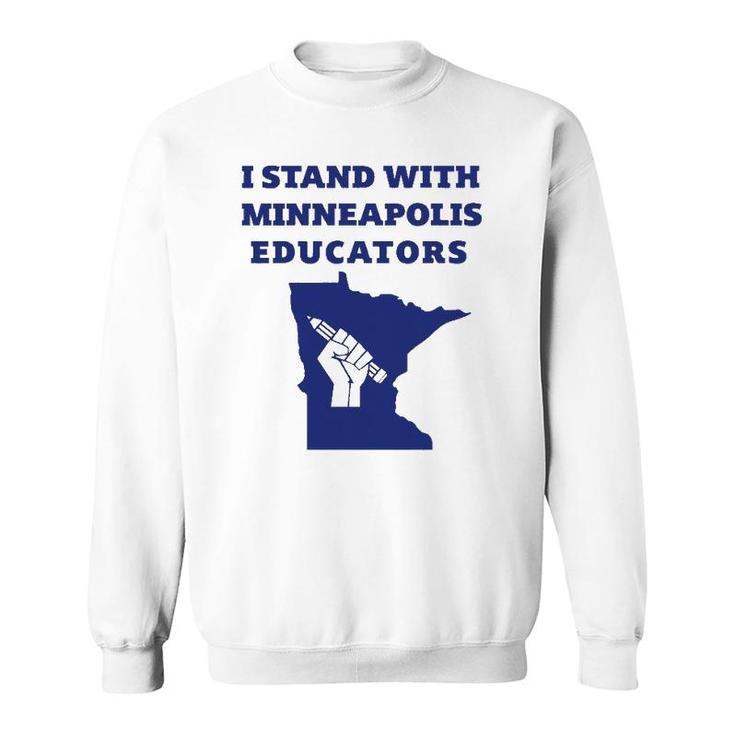 Teacher Walkout I Support Minneapolis Educators 2022 Strike Sweatshirt