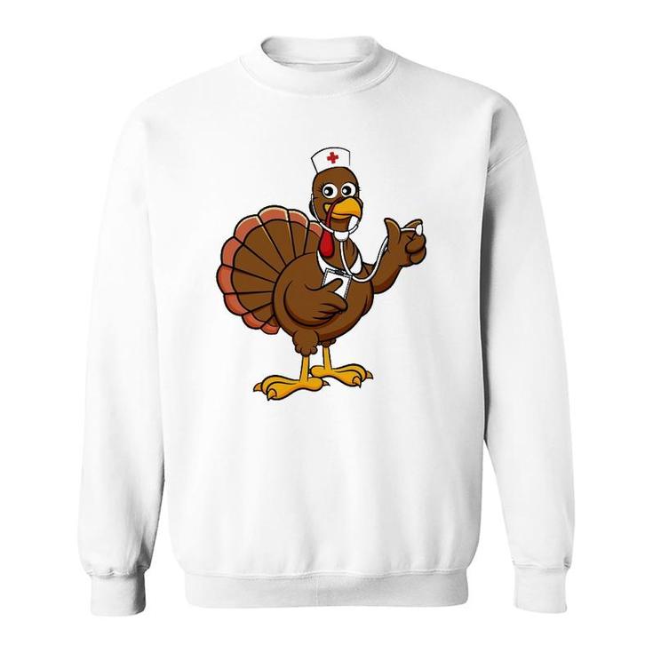 Thanksgiving Nurse Turkey Funny Feast Day Gift Sweatshirt