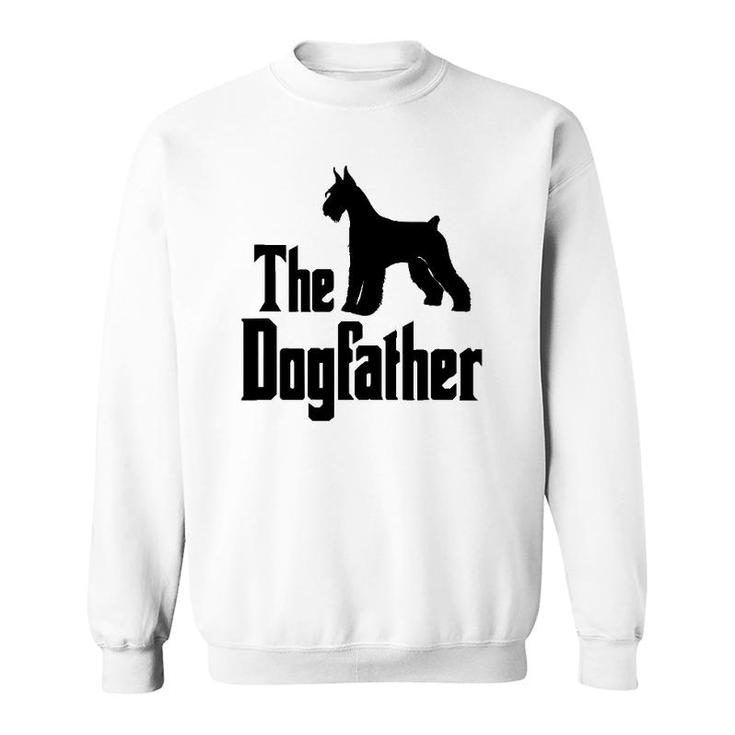 The Dogfather Giant Schnauzer Funny Dog Gift Idea Sweatshirt
