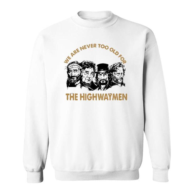 The Funny Highwaymens For Men Women Tee Sweatshirt