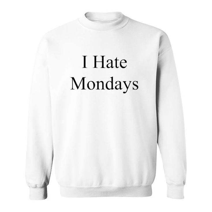 The Memes Archive I Hate Monday Sweatshirt