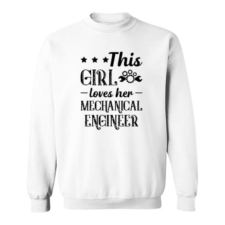 This Girl Loves Her Mechanical Engineer Sweatshirt