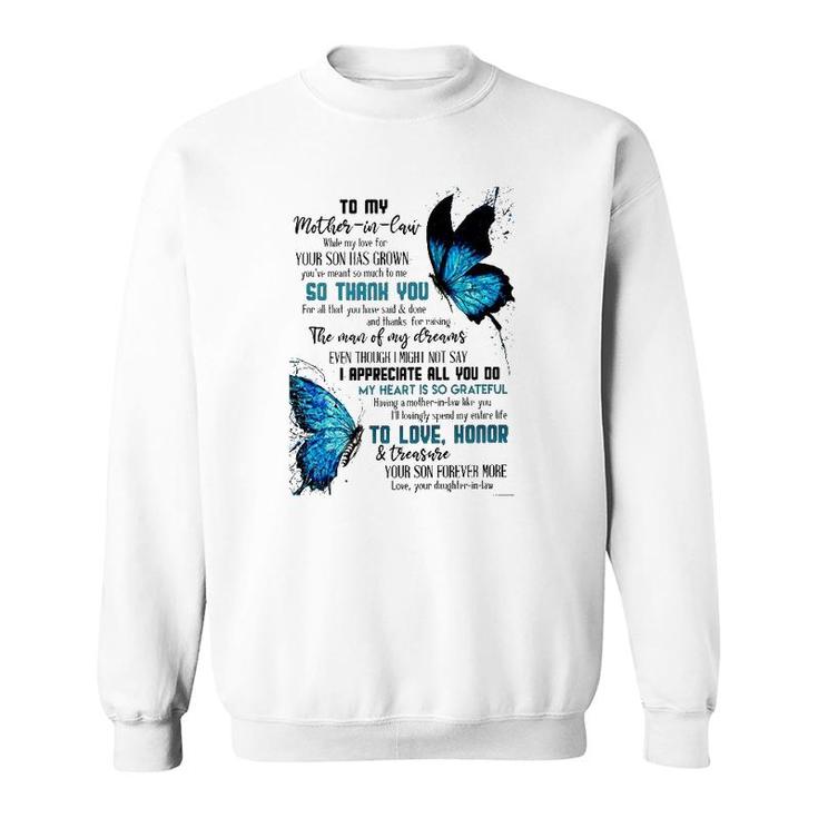 To My Mother-In-Law While My Love For Your Son Has Grown You've Meant So Much Sweatshirt