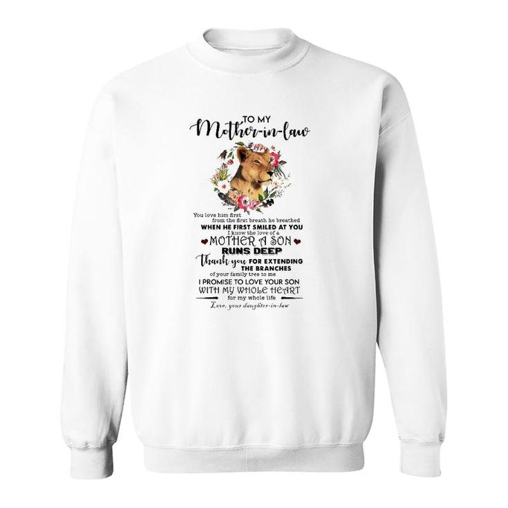 To My Mother-In-Law You Love Him First From The First Breath He Breathed Sweatshirt