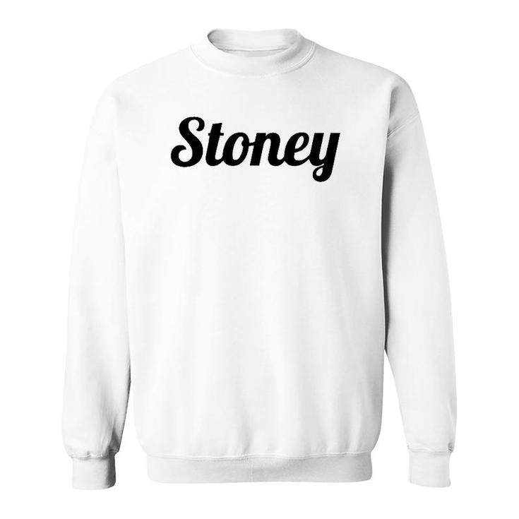 Top That Says The Name Stoney Cute Adults Kids Graphic  Sweatshirt
