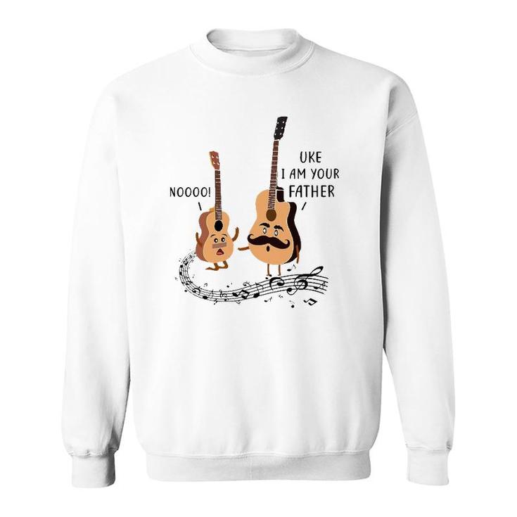 Uke I Am Your Father Ukulele Guitar Music Gift Sweatshirt