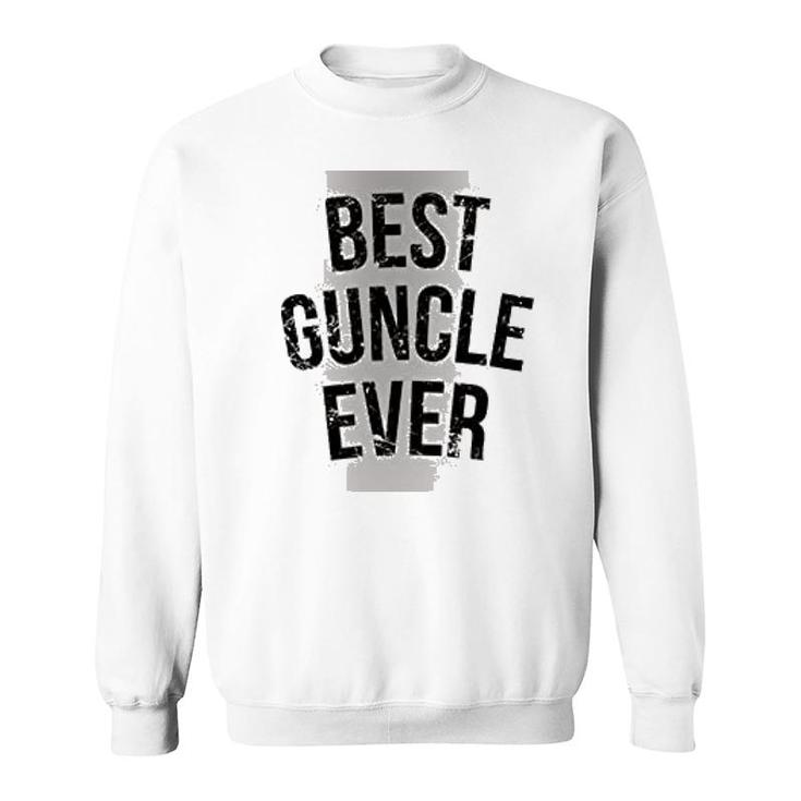 Uncle Best Gruncle Ever Sweatshirt