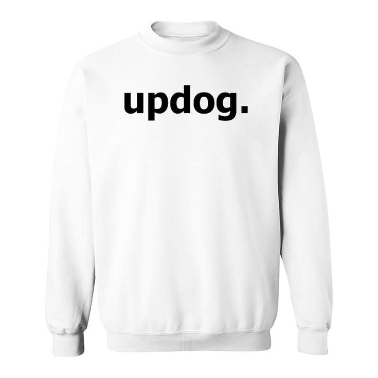 Updog Funny Joke Graphic Tee Sweatshirt