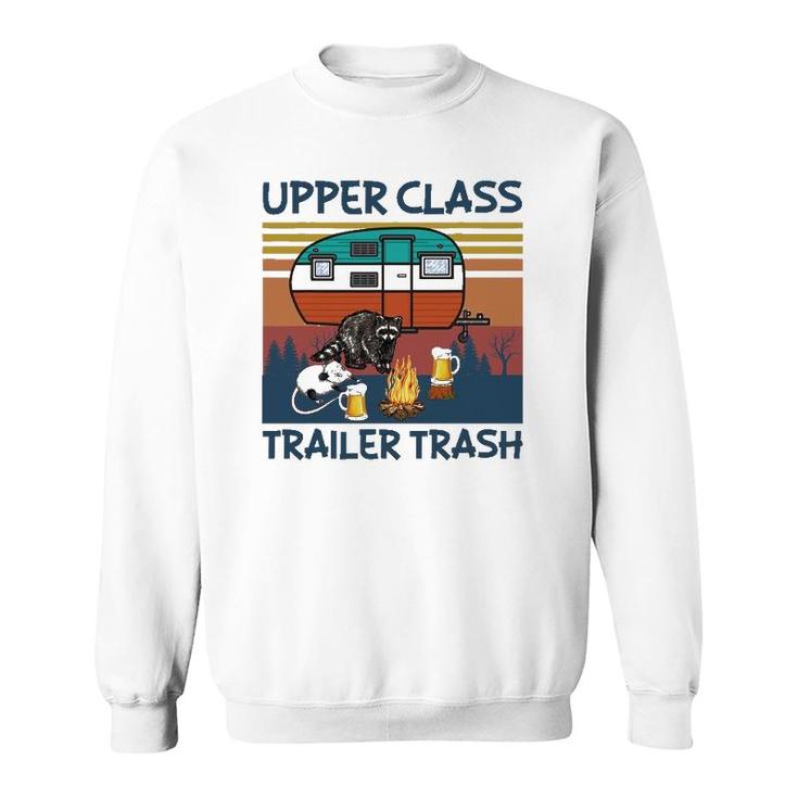 Upper Class Trailer Trash Gift Sweatshirt