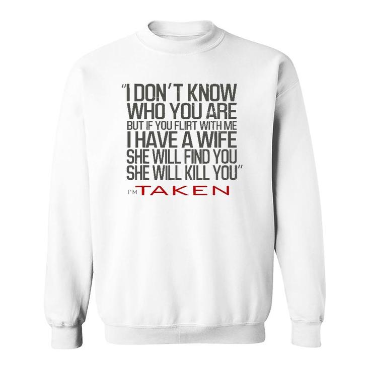 Valentines Day Flirt And My Wife Will Kill You Funny Gift Sweatshirt